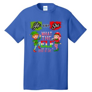 Christmas Gender Reveal He Or She What The Elf Will It Be Meaningful Gift Tall T-Shirt