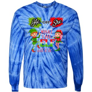 Christmas Gender Reveal He Or She What The Elf Will It Be Meaningful Gift Tie-Dye Long Sleeve Shirt