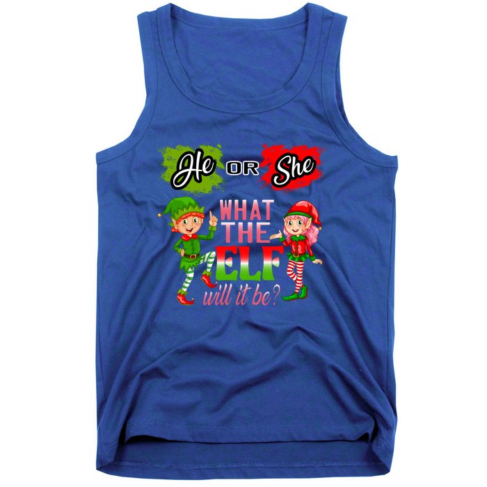 Christmas Gender Reveal He Or She What The Elf Will It Be Meaningful Gift Tank Top