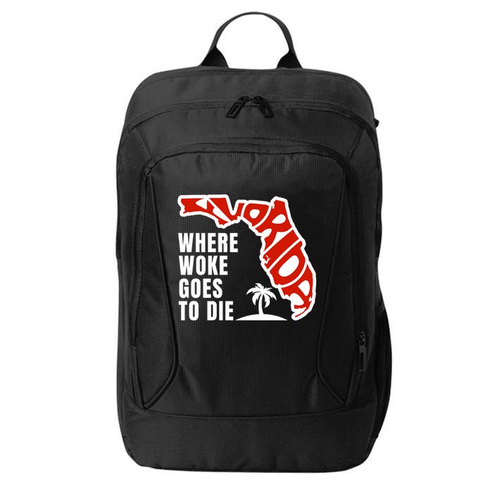 Conservative Governor Ron Desantis Quote:Florida Is Where Woke Goes To Die City Backpack