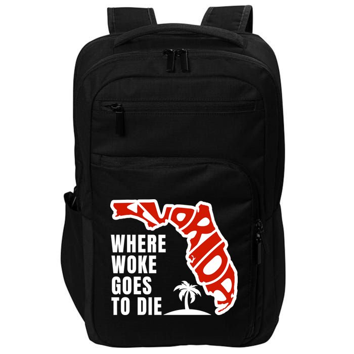 Conservative Governor Ron Desantis Quote:Florida Is Where Woke Goes To Die Impact Tech Backpack