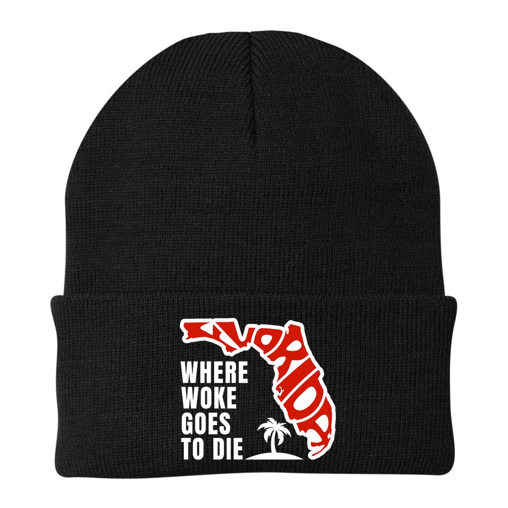 Conservative Governor Ron Desantis Quote:Florida Is Where Woke Goes To Die Beanie