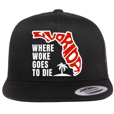 Conservative Governor Ron Desantis Quote:Florida Is Where Woke Goes To Die Flatbill Hat