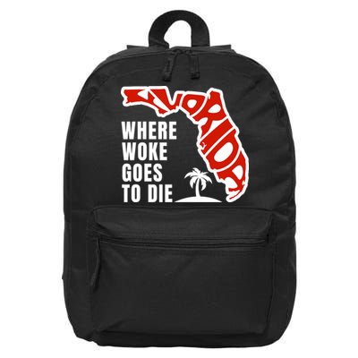 Conservative Governor Ron Desantis Quote:Florida Is Where Woke Goes To Die 16 in Basic Backpack