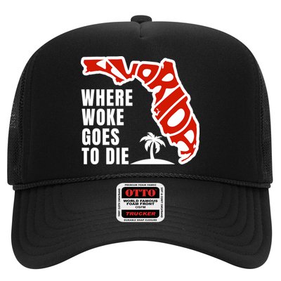 Conservative Governor Ron Desantis Quote:Florida Is Where Woke Goes To Die Trucker Hat