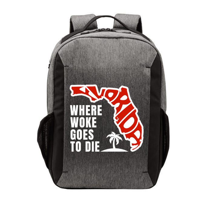 Conservative Governor Ron Desantis Quote:Florida Is Where Woke Goes To Die Vector Backpack