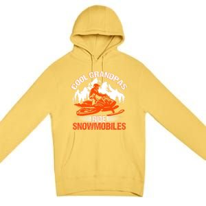 Cool Grandpas Ride Snowmobiles Funny Snowmobile Dad Grandpa Gift Premium Pullover Hoodie