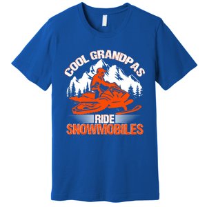 Cool Grandpas Ride Snowmobiles Funny Snowmobile Dad Grandpa Gift Premium T-Shirt