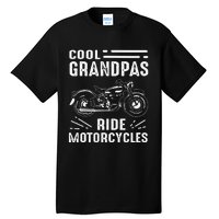 Cool Grandpas Ride MotorCycles Funny Grand Father Biker Tall T-Shirt