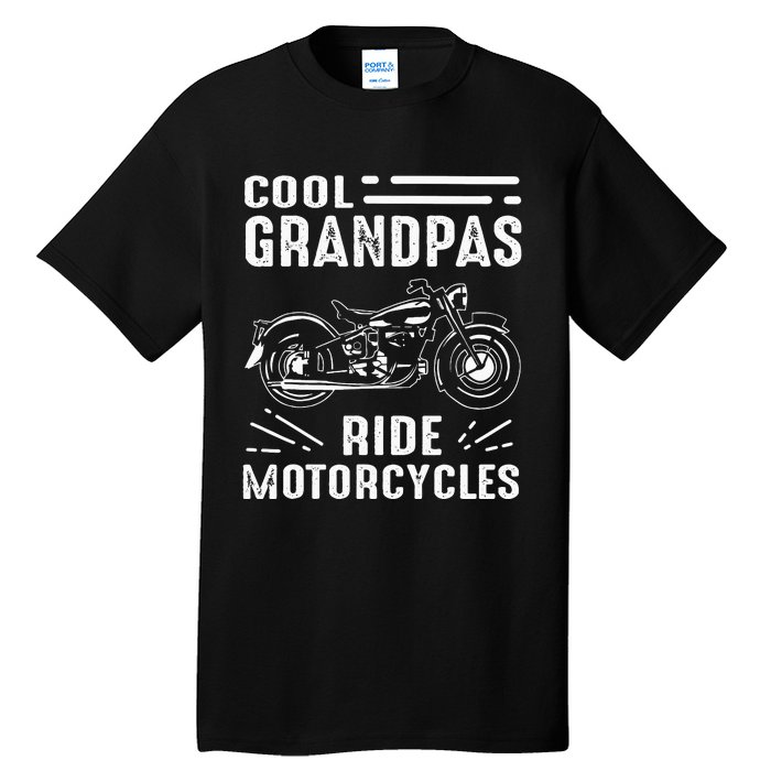 Cool Grandpas Ride MotorCycles Funny Grand Father Biker Tall T-Shirt