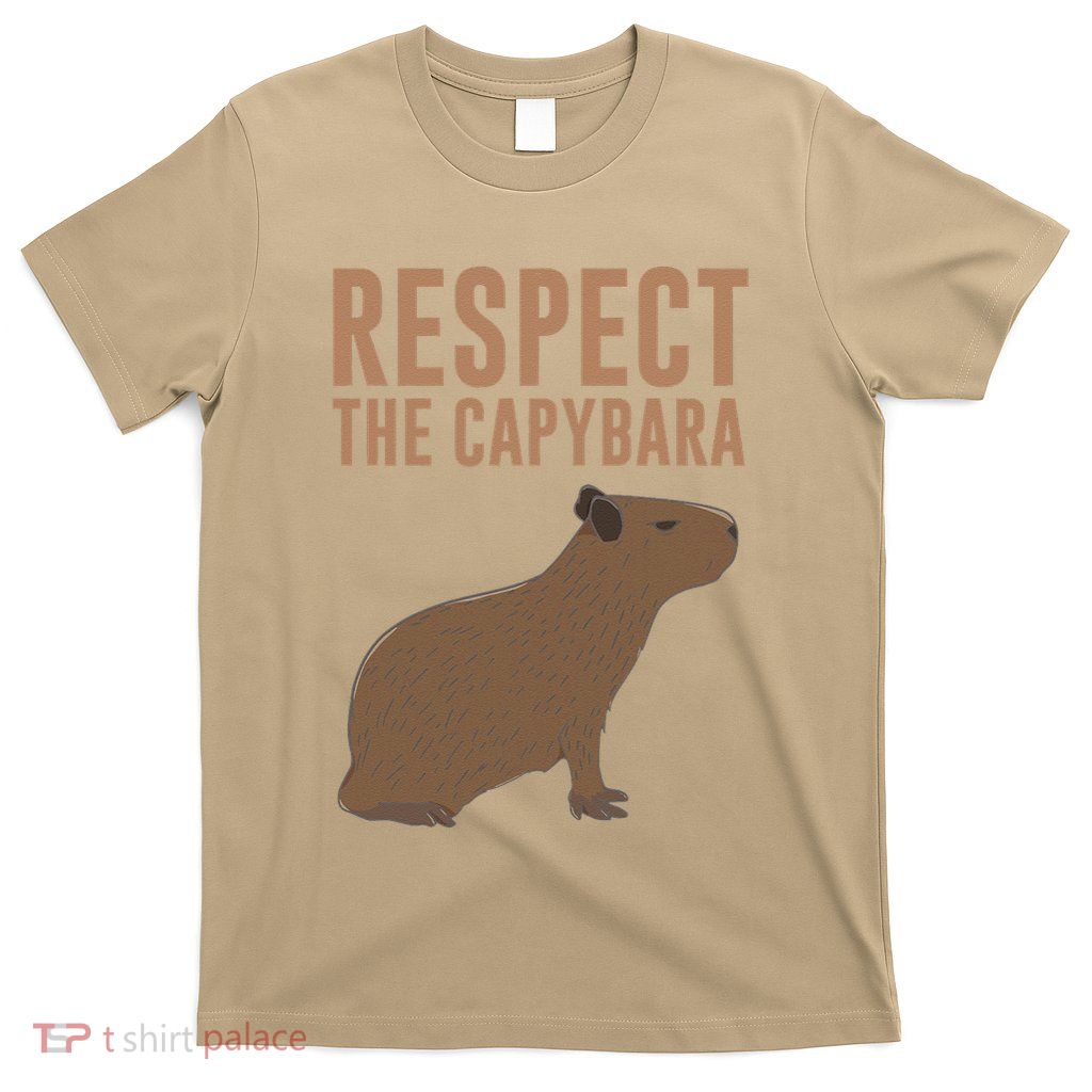 Capybara Gifts Respect The Capybara Cute Animal T-Shirt