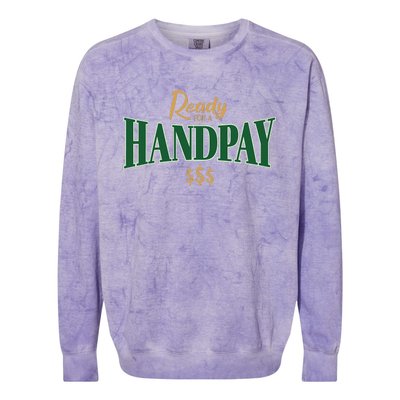 Casino Gambler Ready For A Handpay Slot Machine Player Colorblast Crewneck Sweatshirt