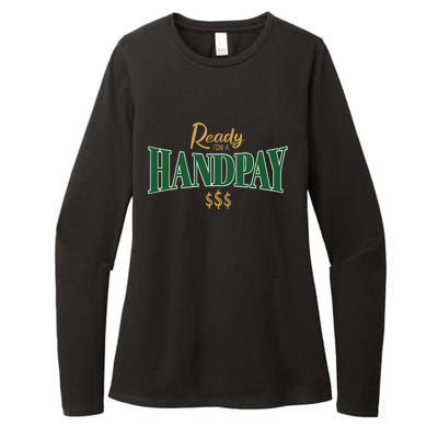 Casino Gambler Ready For A Handpay Slot Machine Player Womens CVC Long Sleeve Shirt