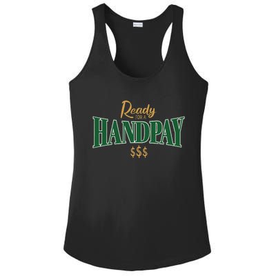 Casino Gambler Ready For A Handpay Slot Machine Player Ladies PosiCharge Competitor Racerback Tank