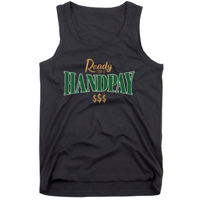 Casino Gambler Ready For A Handpay Slot Machine Player Tank Top