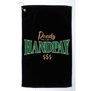 Casino Gambler Ready For A Handpay Slot Machine Player Platinum Collection Golf Towel