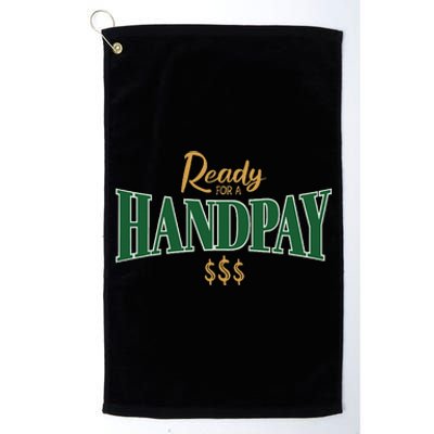 Casino Gambler Ready For A Handpay Slot Machine Player Platinum Collection Golf Towel