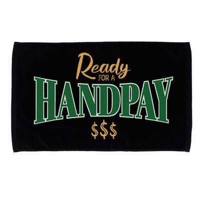 Casino Gambler Ready For A Handpay Slot Machine Player Microfiber Hand Towel