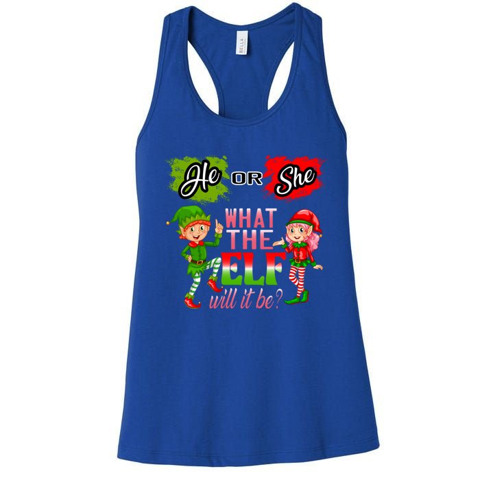 Christmas Gender Reveal He Or She What The Elf Will It Be Gift Women's Racerback Tank