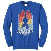 Cello Gift Retro Vintage Just Cellin Cello Lover Gift Sweatshirt