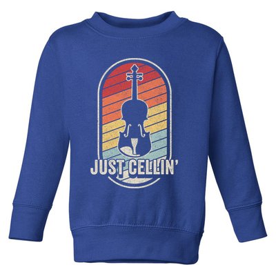 Cello Gift Retro Vintage Just Cellin Cello Lover Gift Toddler Sweatshirt