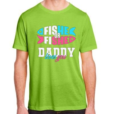 Cute Gender Reveal Ideas Fishe Or Fishe Daddy Loves You Fishing Adult ChromaSoft Performance T-Shirt