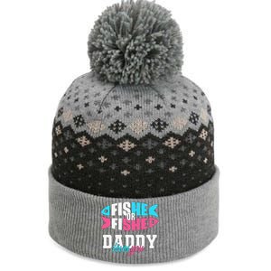 Cute Gender Reveal Ideas Fishe Or Fishe Daddy Loves You Fishing The Baniff Cuffed Pom Beanie