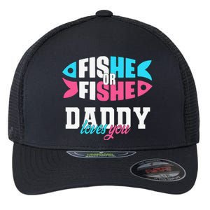 Cute Gender Reveal Ideas Fishe Or Fishe Daddy Loves You Fishing Flexfit Unipanel Trucker Cap