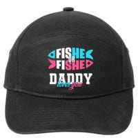 Cute Gender Reveal Ideas Fishe Or Fishe Daddy Loves You Fishing 7-Panel Snapback Hat