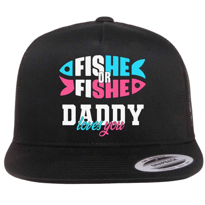 Cute Gender Reveal Ideas Fishe Or Fishe Daddy Loves You Fishing Flat Bill Trucker Hat