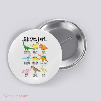 Cute God Says I Am Dinosaur Lover Funny Christian Kids Button