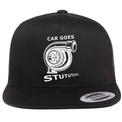 Car Goes Stutututu Car Guy Turbo Mechanic Gearhead Funny Flatbill Hat