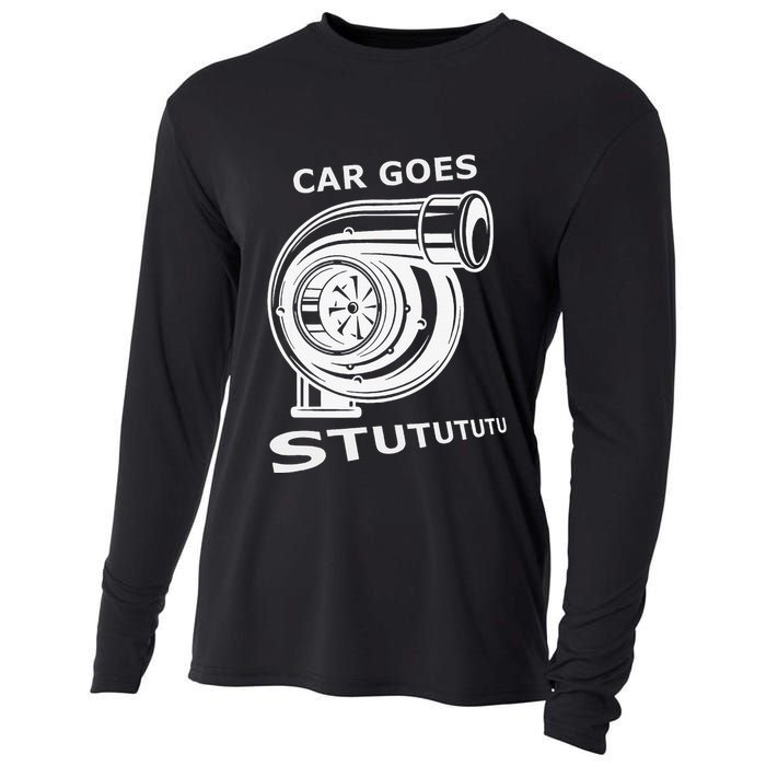 Car Goes Stutututu Car Guy Turbo Mechanic Gearhead Funny Cooling Performance Long Sleeve Crew