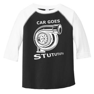 Car Goes Stutututu Car Guy Turbo Mechanic Gearhead Funny Toddler Fine Jersey T-Shirt