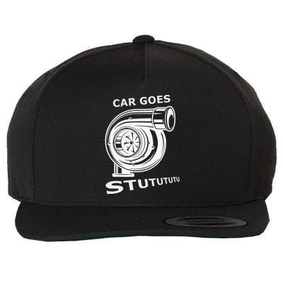 Car Goes Stutututu Car Guy Turbo Mechanic Gearhead Funny Wool Snapback Cap
