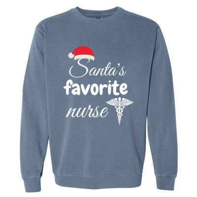 Christmas Gift Santas Favorite Nurse Aprreciation Nurses Gift Garment-Dyed Sweatshirt