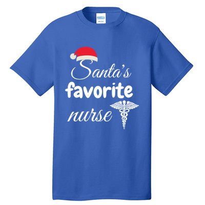 Christmas Gift Santas Favorite Nurse Aprreciation Nurses Gift Tall T-Shirt