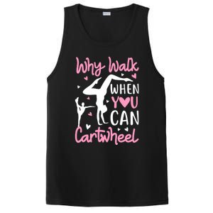 Cartwheel Gymnastics S Why Walk When You Can Cartwheel Great Gift PosiCharge Competitor Tank