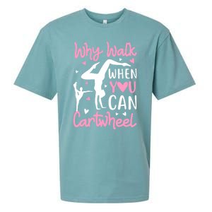 Cartwheel Gymnastics S Why Walk When You Can Cartwheel Great Gift Sueded Cloud Jersey T-Shirt