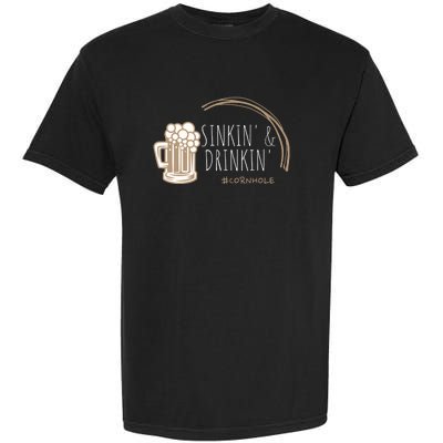 Cornhole Gift Sinkin & Drinkin Garment-Dyed Heavyweight T-Shirt