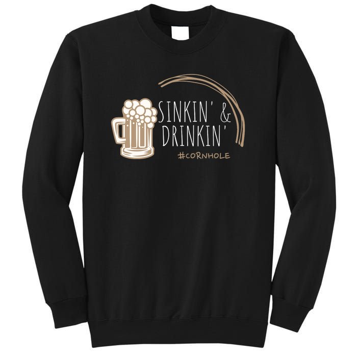 Cornhole Gift Sinkin & Drinkin Tall Sweatshirt