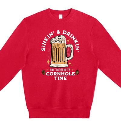 Cornhole Gift Sinkin & Drinkin Premium Crewneck Sweatshirt