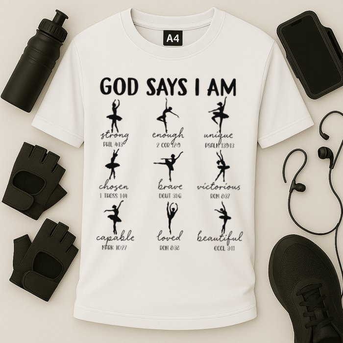 Christian God Says I Am Ballet Dancer Religious Bible Verse Cooling Performance Crew T-Shirt