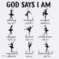 Christian God Says I Am Ballet Dancer Religious Bible Verse T-Shirt