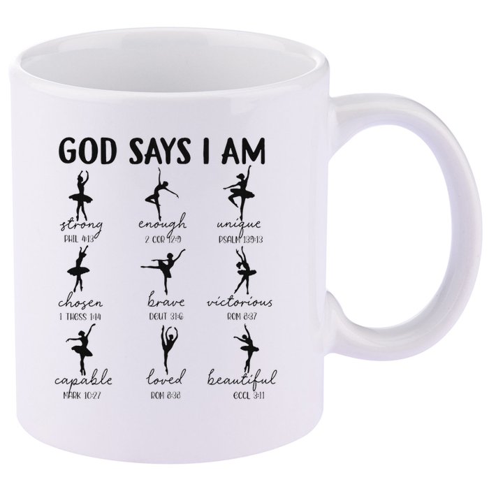 Christian God Says I Am Ballet Dancer Religious Bible Verse 11oz C Handle Ceramic Mug