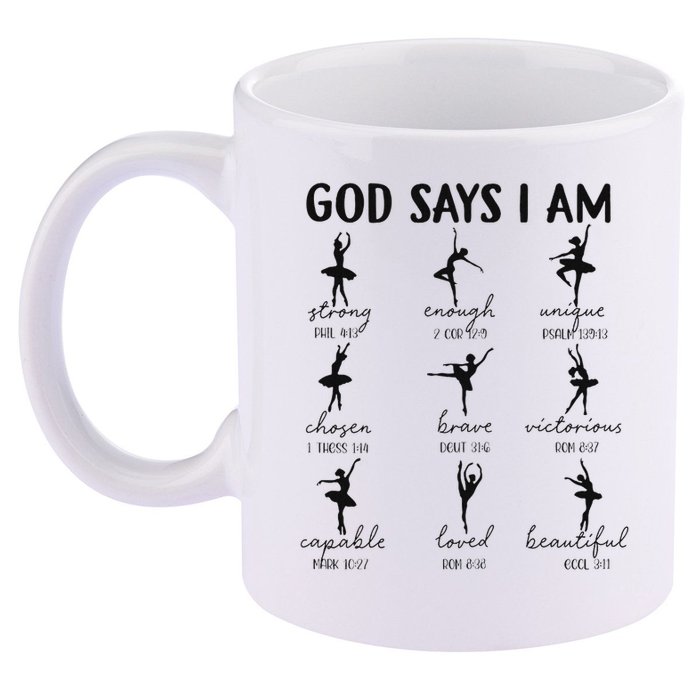 Christian God Says I Am Ballet Dancer Religious Bible Verse 11oz C Handle Ceramic Mug