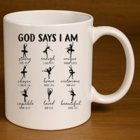 Christian God Says I Am Ballet Dancer Religious Bible Verse 11oz C Handle Ceramic Mug