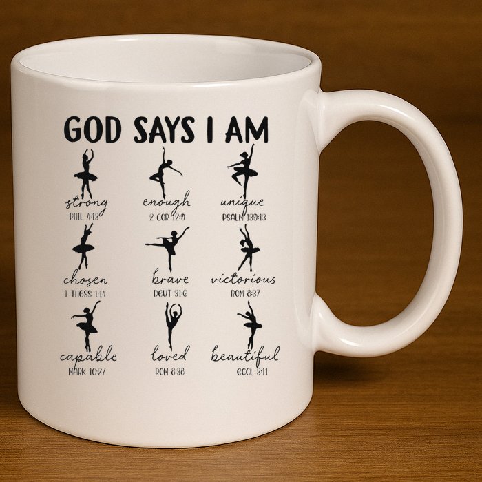 Christian God Says I Am Ballet Dancer Religious Bible Verse 11oz C Handle Ceramic Mug
