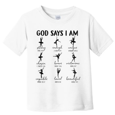 Christian God Says I Am Ballet Dancer Religious Bible Verse Toddler T-Shirt