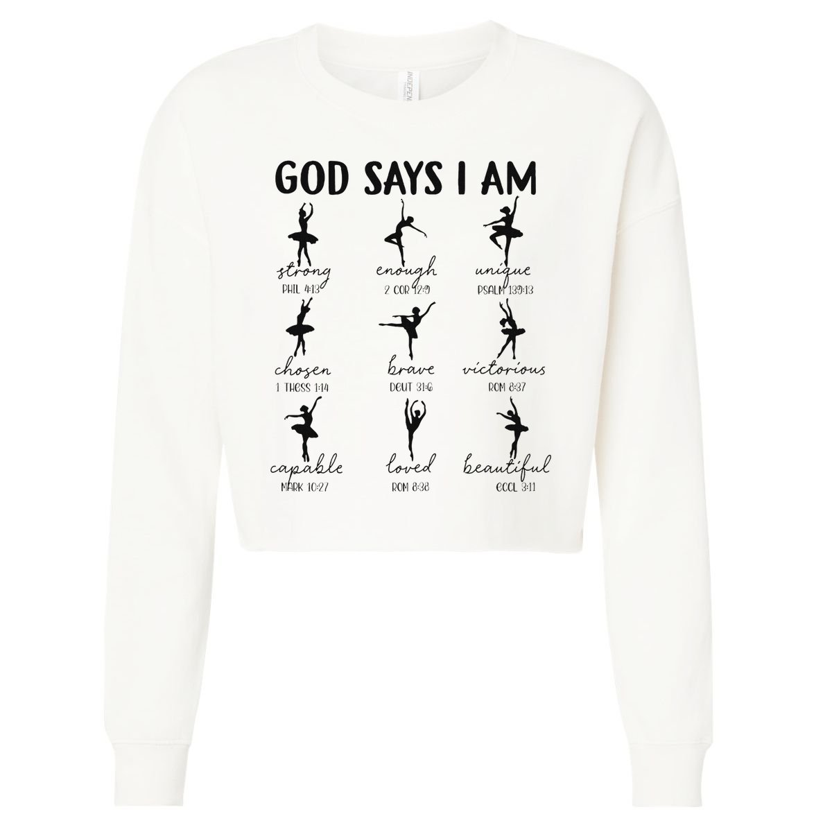 Christian God Says I Am Ballet Dancer Religious Bible Verse Cropped Pullover Crew